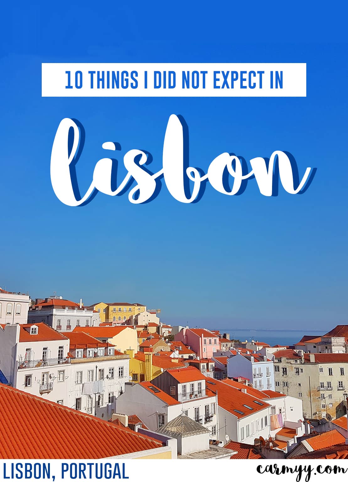 10 Things I Did Not Expect in Lisbon