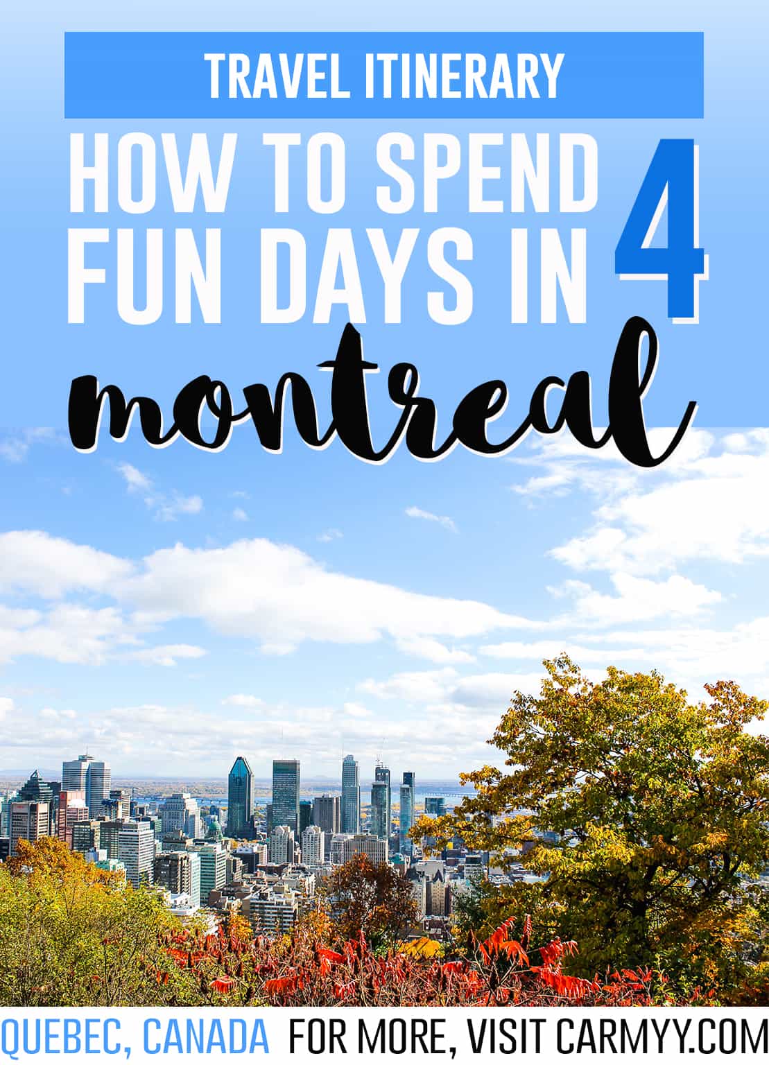 How to Spend 4 Days in Montreal
