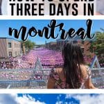 How to Spend 3 Days in Montreal, Quebec Long Weekend