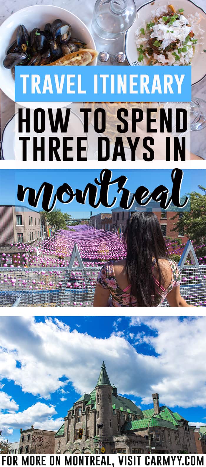 How to Spend 3 Days in Montreal, Quebec Long Weekend