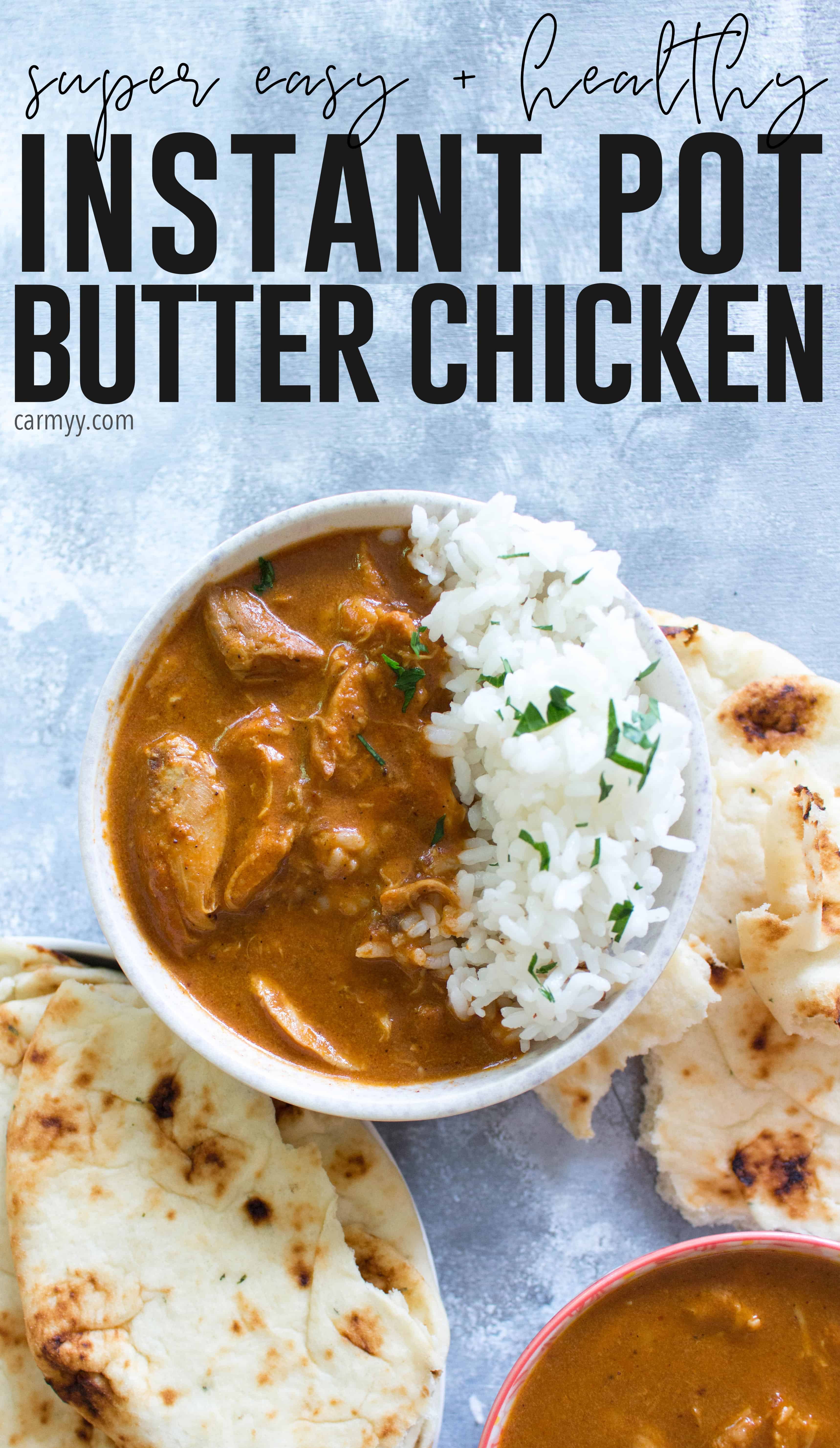 Healthy Instant Pot Butter Chicken - Carmy - Run Eat Travel