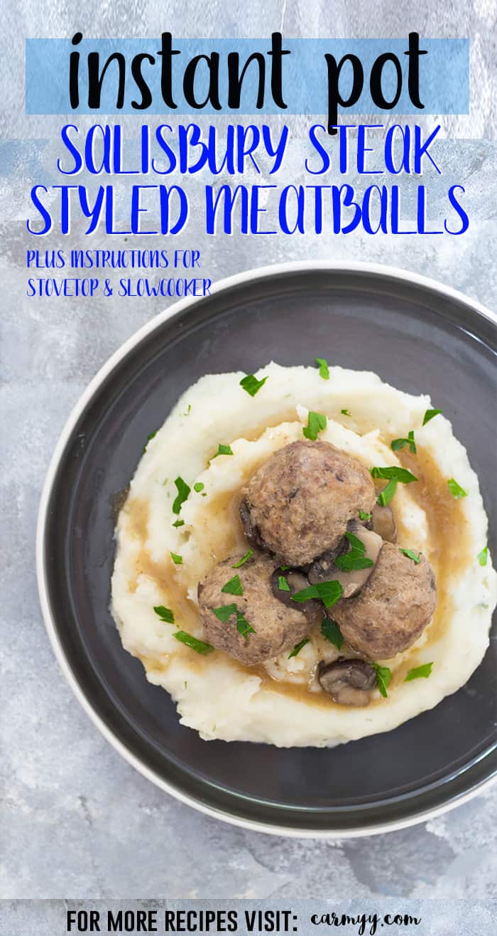 Healthy instant pot salisbury steak styled meatballs recipe + video ( + stove top, slow cooker instructions)