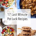 Got a potluck the next day and you just remembered? Well you're in luck because that's been me one too many times. So today I have for you 17 Last Minute Potluck Ideas so it looks like we were super prepared ;)
