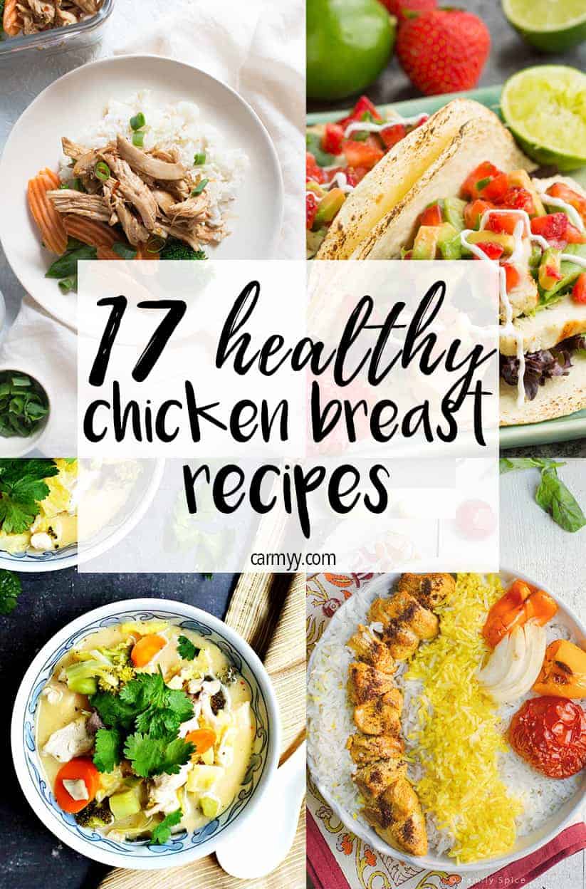 Looking for some delicious healthy chicken breast recipes? Try these 17 easy chicken recipes!