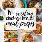 Tired of plain chicken breasts and broccoli for lunch? Here are 14 delicious and delicious chicken breast meal preps that are not boring at all!