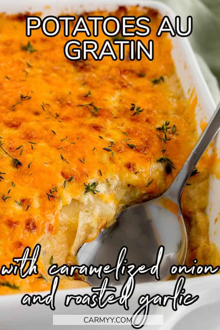 Potatoes au Gratin with Caramelized Onions and Roasted Garlic