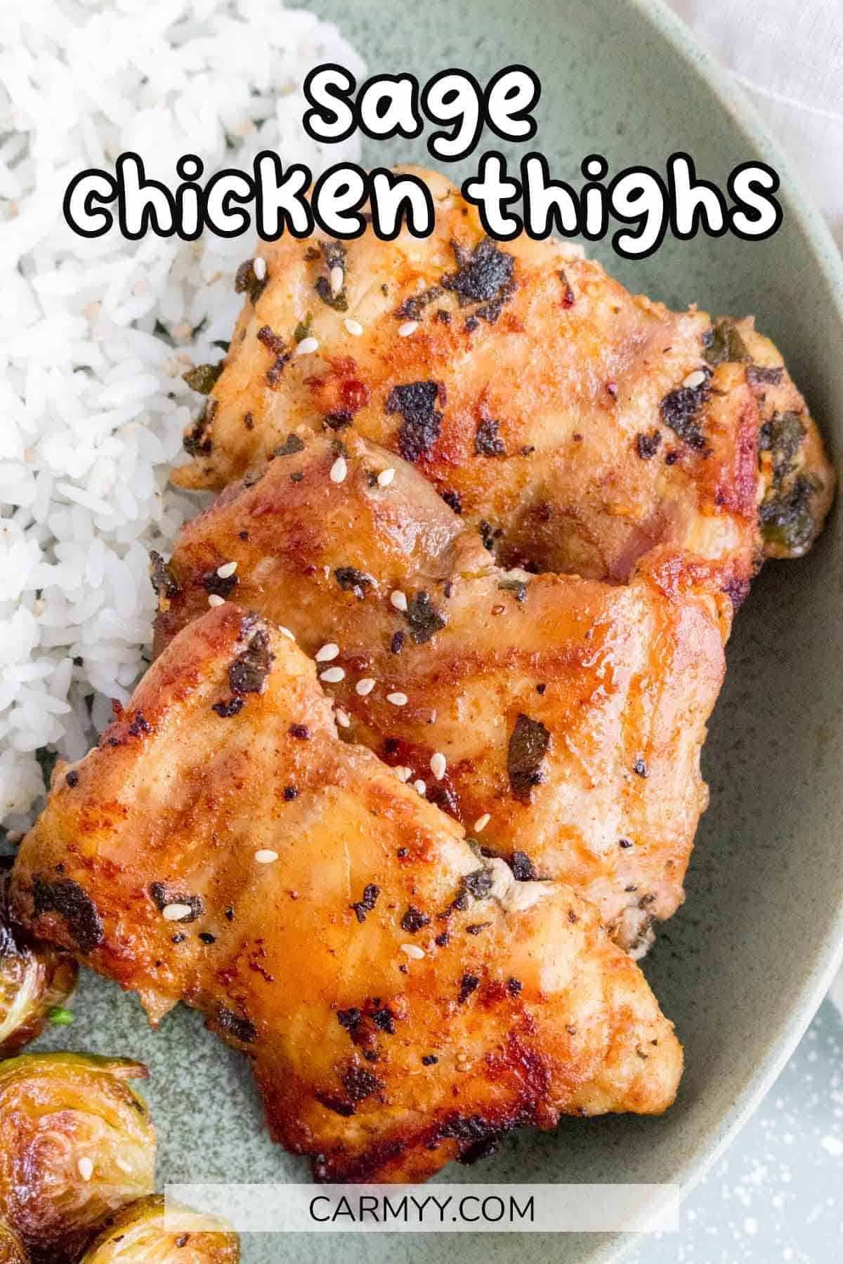 Sage Chicken Thighs Easy Weeknight Dinner or Meal Prep