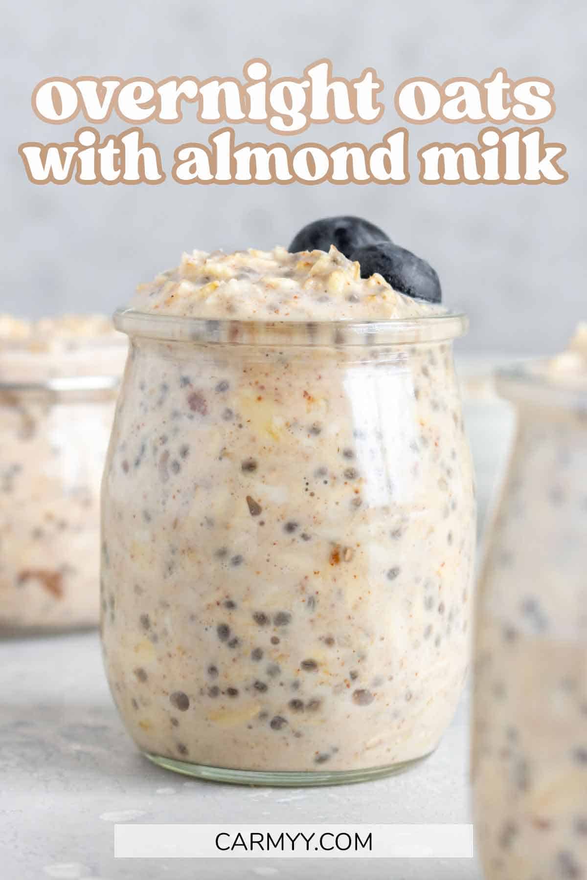 Overnight Oats with Almond Milk - Carmy - Easy Healthy-ish Recipes