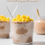 Pinterest graphic of almond butter overnight oats with mango on top.