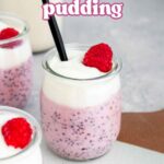 Pinterest graphic of a cup of raspberry chia pudding.
